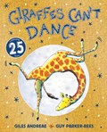 Giraffes Can't Dance 25th Anniversary Edition | Giles Andreae | 