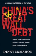 China's Great Wall of Debt | Dinny McMahon | 