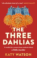 The Three Dahlias | Katy Watson | 