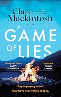 A Game of Lies | Clare Mackintosh | 