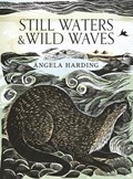 Still Waters & Wild Waves | Angela Harding | 