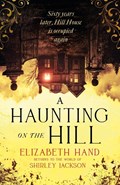 A Haunting on the Hill | Elizabeth Hand | 
