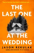 The Last One at the Wedding | Jason Rekulak | 