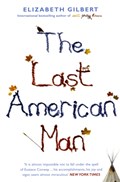 The Last American Man | Elizabeth Gilbert | 