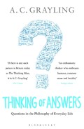 Thinking of Answers | Professor A. C. Grayling | 