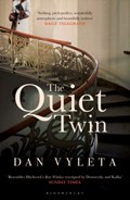 The Quiet Twin | Dan Vyleta | 