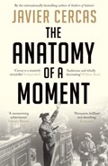 The Anatomy of a Moment | Javier Cercas | 