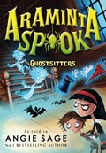 Araminta Spook: Ghostsitters | Angie Sage | 