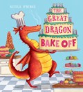 The Great Dragon Bake Off | Nicola O'Byrne | 