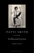 Patti Smith Collected Lyrics, 1970–2015 | Patti Smith | 