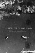 The Hollow of the Hand | - Pj Harvey ; Seamus Murphy | 