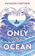 Only the Ocean | Natasha Carthew | 