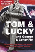 Tom & Lucky (and George & Cokey Flo) | C. Joseph Greaves | 