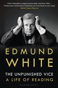 The Unpunished Vice | Edmund White | 