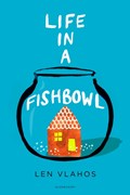 Life in a Fishbowl | Len Vlahos | 