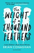 The Weight of a Thousand Feathers | Brian Conaghan | 