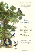 The Wonderful Mr Willughby | Tim Birkhead | 