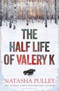 The half life of valery k | Natasha Pulley | 
