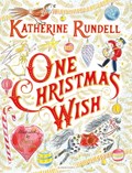 One Christmas Wish | Katherine Rundell | 
