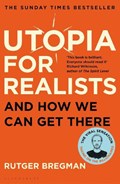 Utopia for Realists | Rutger Bregman | 