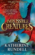 Impossible Creatures | Katherine Rundell | 