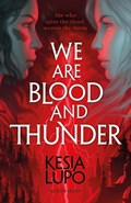 We Are Blood And Thunder | Kesia Lupo | 