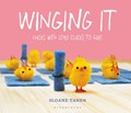 Winging It | . Sloane Tanen | 