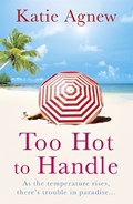 Too Hot to Handle | Katie Agnew | 