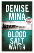 Blood, Salt, Water | Denise Mina | 
