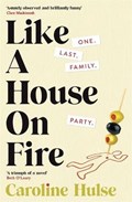 Like A House On Fire | Caroline Hulse | 