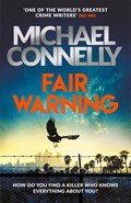 Fair Warning | Michael Connelly | 