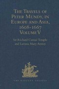 The Travels of Peter Mundy, in Europe and Asia, 1608-1667 | Lavinia Mary Anstey | 
