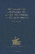 The Voyages of Cadamosto and Other Documents on Western Africa in the Second Half of the Fifteenth Century | G.R. Crone | 