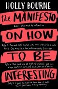 The Manifesto on How to be Interesting | Holly Bourne | 