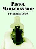 Pistol Marksmanship | U S Marine Corps | 