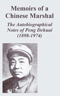 Memoirs of a Chinese Marshal | Peng Dehuai | 