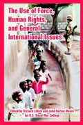 The Use of Force, Human Rights, and General International Issues | U S Naval War College | 