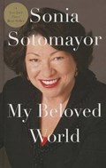 My Beloved World | Sonia Sotomayor | 