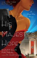 His Majesty's Hope | Susan Elia Macneal | 