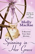 Spinning in Her Grave | Molly Macrae | 