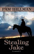 Stealing Jake | Pam Hillman | 