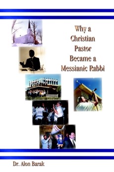 Why a Christian Pastor Became a Messianic Rabbi