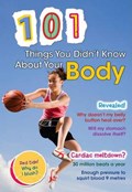101 Things You Didn't Know about Your Body | John Townsend | 