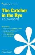 The Catcher in the Rye SparkNotes Literature Guide | SparkNotes ; J.D. Salinger | 