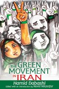 The Green Movement in Iran | HAMID (COLUMBIA UNIVERSITY,  USA) Dabashi | 