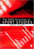 The SAGE Dictionary of Sports Studies | Dominic Malcolm | 
