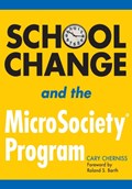 School Change and the MicroSociety (R) Program | Cary Cherniss | 
