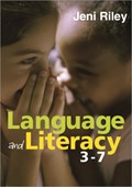 Language and Literacy 3-7 | Jeni Riley | 