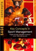 Key Concepts in Sport Management | Terri Byers ; Trevor Slack ; Milena M. Parent | 