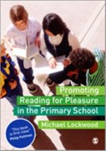 Promoting Reading for Pleasure in the Primary School | Michael Lockwood | 